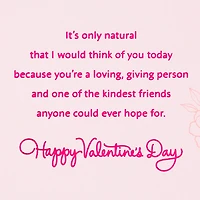 You're Loving and Giving Valentine's Day Card for Friend for only USD 4.29 | Hallmark