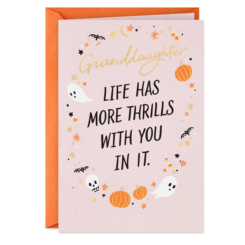 Granddaughter, Life Has More Thrills With You Halloween Card for only USD 2.99 | Hallmark