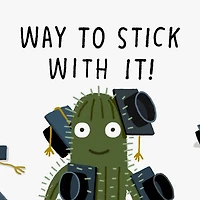 Way to Stick With It Funny Graduation Card for only USD 3.99 | Hallmark