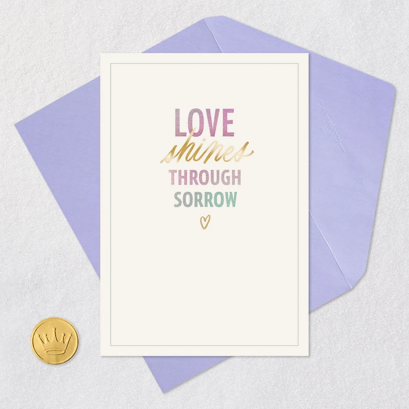 Love Shines Through Sorrow Sympathy Card for only USD 2.50 | Hallmark