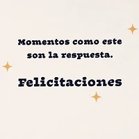 The Hard Work Is Worth It Spanish-Language Congratulations Card for only USD 4.59 | Hallmark