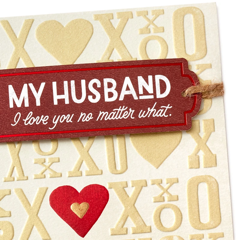 I Love You No Matter What Valentine's Day Card for Husband for only USD 7.59 | Hallmark