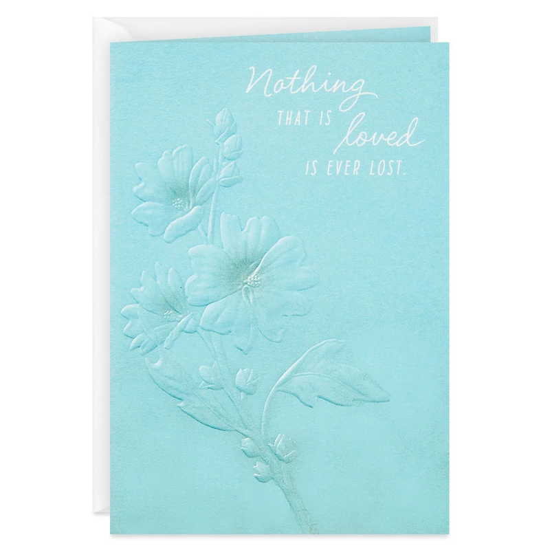 Nothing Loved Is Lost Sympathy Card for only USD 5.99 | Hallmark