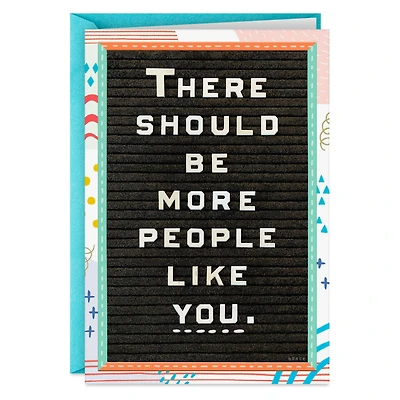 There Should Be More People Like You Funny Friendship Card for only USD 4.49 | Hallmark