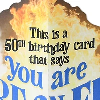 You're More on Fire Than Ever Funny Pop-Up 50th Birthday Card for only USD 5.59 | Hallmark