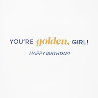 The Golden Girls You Are Golden, Girl Birthday Card With Removable Magnets for only USD 6.99 | Hallmark