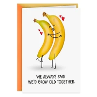 Growing Old, Bananas Funny Romantic Birthday Card for Wife for only USD 4.49 | Hallmark