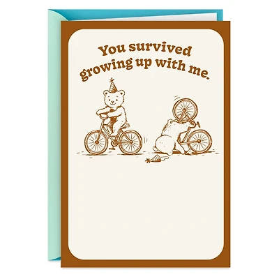 You Survived Growing Up With Me Funny Birthday Card for Sibling for only USD 3.99 | Hallmark