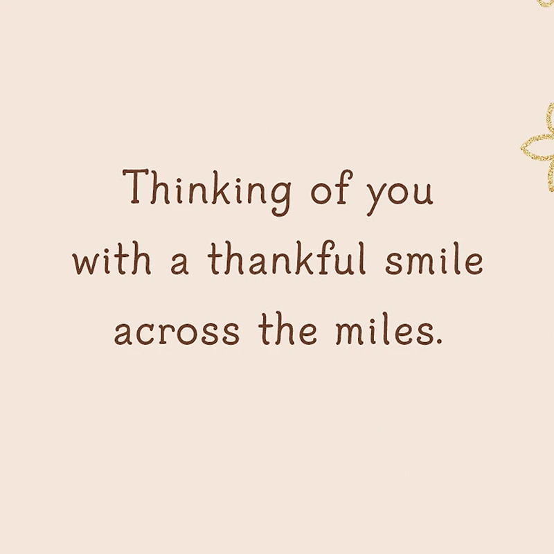 A Thankful Smile Across the Miles Thanksgiving Card for only USD 3.99 | Hallmark