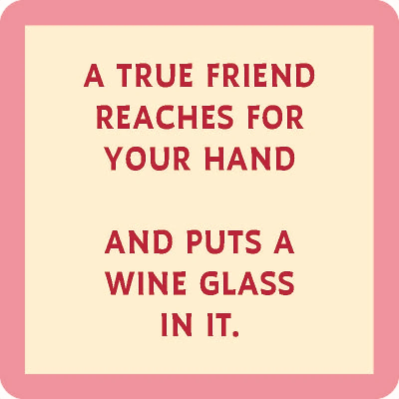 Drinks on Me True Friend Wine Glass Funny Coaster for only USD 4.99 | Hallmark