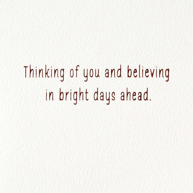 Bright Days Ahead Thinking of You Card for only USD 4.99 | Hallmark