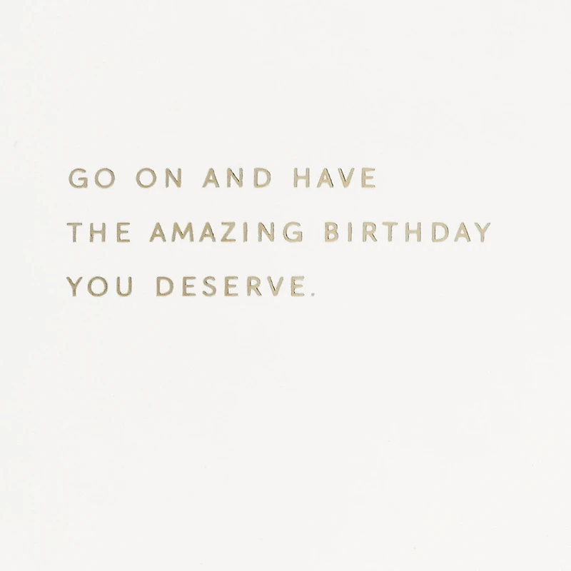 You Deserve an Amazing Day Birthday Card for only USD 6.59 | Hallmark