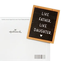 Like Father, Like Daughter Father's Day Card With Magnet for only USD 6.99 | Hallmark
