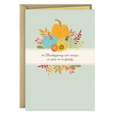 So Glad We're Family Thanksgiving Card for only USD 2.00 | Hallmark