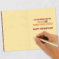 Relax and Know You're Loved Funny Father's Day Card for only USD 4.99 | Hallmark