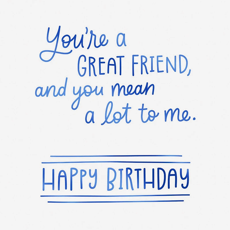 You Mean a Lot to Me Birthday Card for Friend for only USD 3.99 | Hallmark