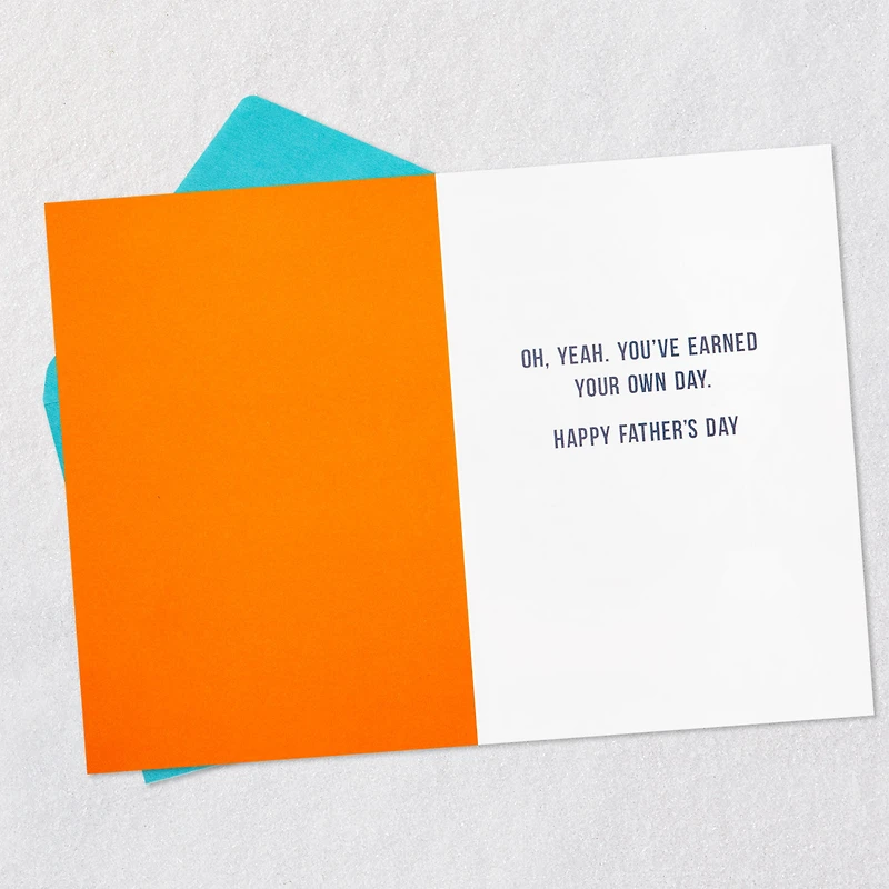 You've Earned Your Own Day Funny Father's Day Card for only USD 3.99 | Hallmark