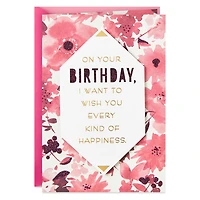Every Kind of Happiness Pink Flowers Birthday Card for only USD 7.59 | Hallmark