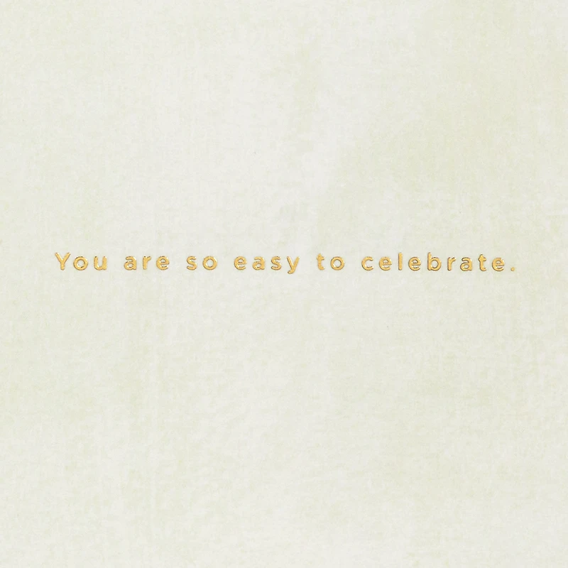 So Easy to Celebrate You Birthday Card for only USD 8.59 | Hallmark