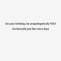 Be Unapologetically You Birthday Card for only USD 3.99 | Hallmark
