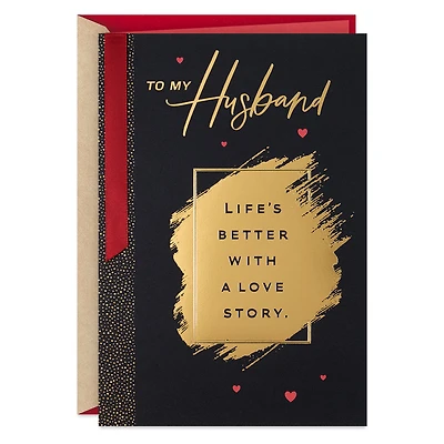 Life's Better With a Love Story Valentine's Day Card for Husband for only USD 5.99 | Hallmark