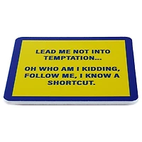 Drinks on Me Temptation Shortcut Funny Coaster for only USD 4.99 | Hallmark