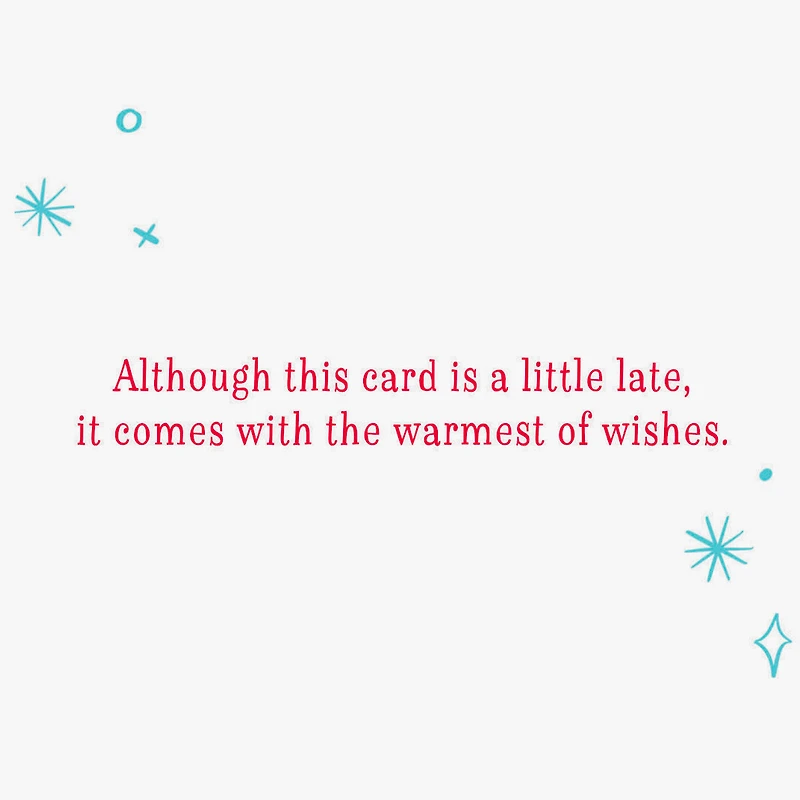 Warmest Wishes Belated Birthday Card for only USD 2.50 | Hallmark