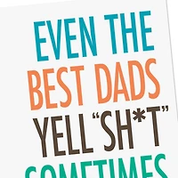 Even the Best Dads Yell Sh*t Sometimes Funny Father's Day Card for only USD 3.99 | Hallmark