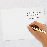 Don't Think, Just Celebrate Funny Birthday Card for only USD 3.99 | Hallmark