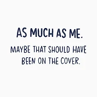 No One Loves You As Much As Me Funny Romantic Love Card for only USD 3.99 | Hallmark