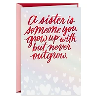 Love Everything We Share Valentine's Day Card for Sister for only USD 5.59 | Hallmark