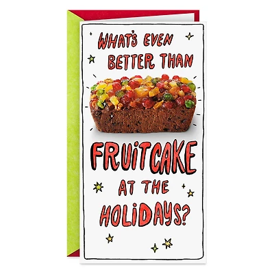 Better Than Fruitcake Funny Money Holder Christmas Card for only USD 2.99 | Hallmark