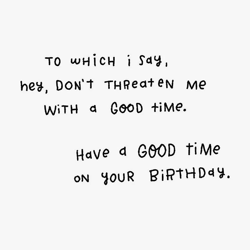 Have a Good Time Funny Birthday Card for only USD 4.49 | Hallmark