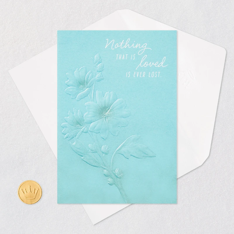 Nothing Loved Is Lost Sympathy Card for only USD 4.99 | Hallmark