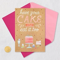Have Your Cake and Eat It Too Birthday Card for only USD 4.59 | Hallmark