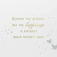 You Deserve All the Happiness Birthday Card for Goddaughter for only USD 5.59 | Hallmark