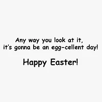An Egg-cellent Day Easter Card for only USD 2.00 | Hallmark