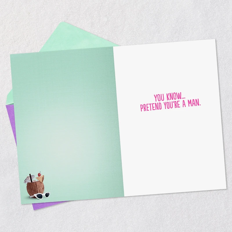 Pretend You're a Man Funny Birthday Card for Her for only USD 3.99 | Hallmark