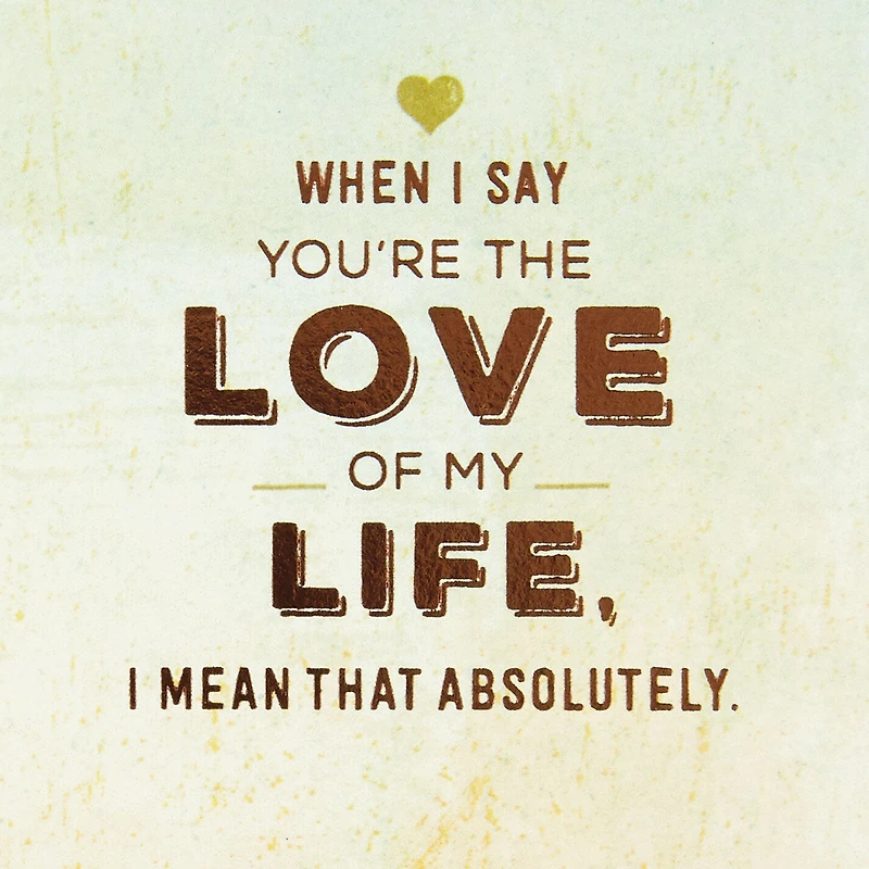 The Love of My Life Love Card for only USD 5.59 | Hallmark