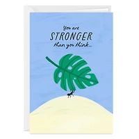 Stronger Than You Think Custom Encouragement Card for only USD 4.99 | Hallmark