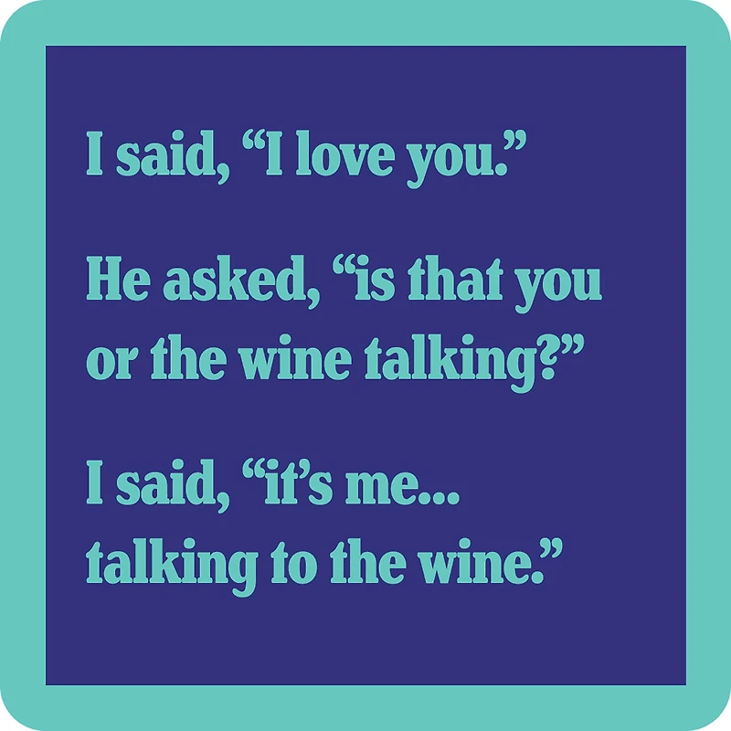 Drinks on Me Talking to the Wine Funny Coaster for only USD 4.99 | Hallmark