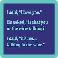 Drinks on Me Talking to the Wine Funny Coaster for only USD 4.99 | Hallmark