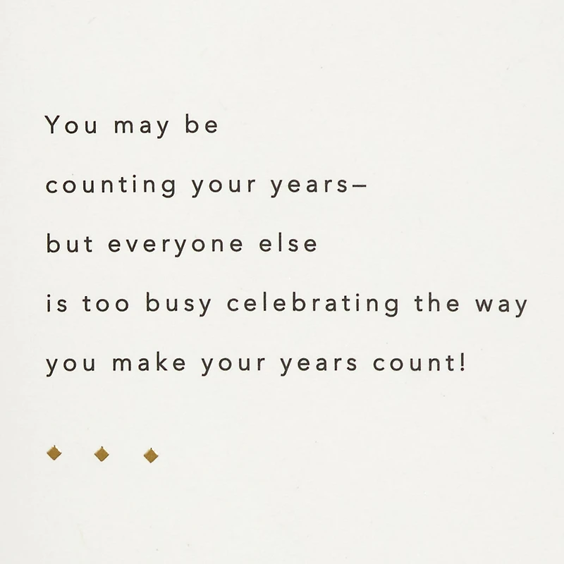You Make Your Years Count Birthday Card for only USD 4.99 | Hallmark