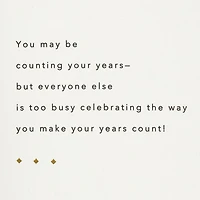 You Make Your Years Count Birthday Card for only USD 4.99 | Hallmark