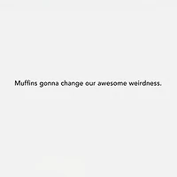 Our Awesome Weirdness Funny Card for only USD 3.99 | Hallmark