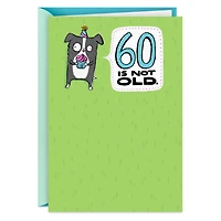 60 Is Not Old Funny 60th Birthday Card for only USD 4.49 | Hallmark
