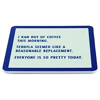 Drinks on Me Ran Out of Coffee Funny Coaster for only USD 4.99 | Hallmark