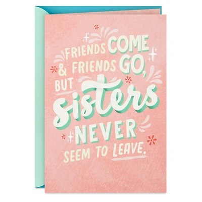 Never Seem to Leave Funny Birthday Card for Sister for only USD 4.49 | Hallmark