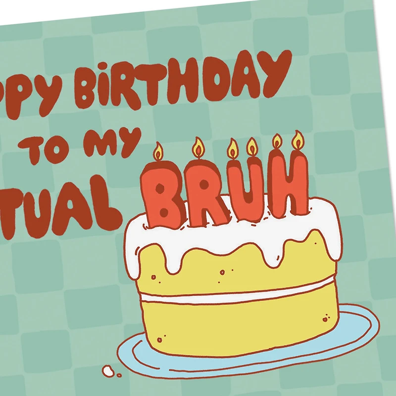 To My Actual Bruh Funny Birthday Card for Brother for only USD 3.99 | Hallmark