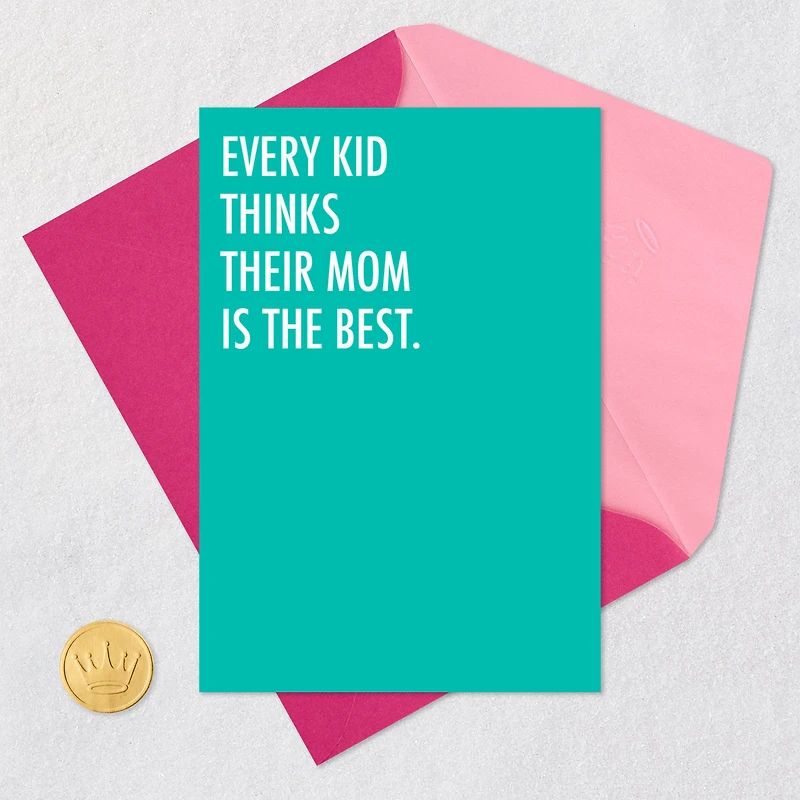 Those Kids Are Dumb Funny Mother's Day Card for Mom for only USD 5.99 | Hallmark